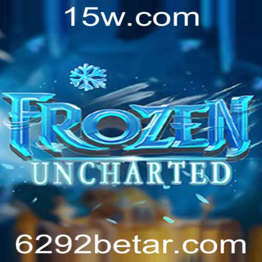 FrozenUncharted: Explorando Aventuras Congeladas e Estratégias de Jogo com 6292bet